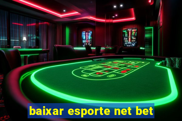 baixar esporte net bet