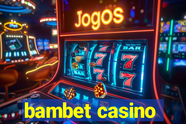 bambet casino