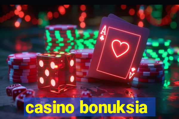 casino bonuksia