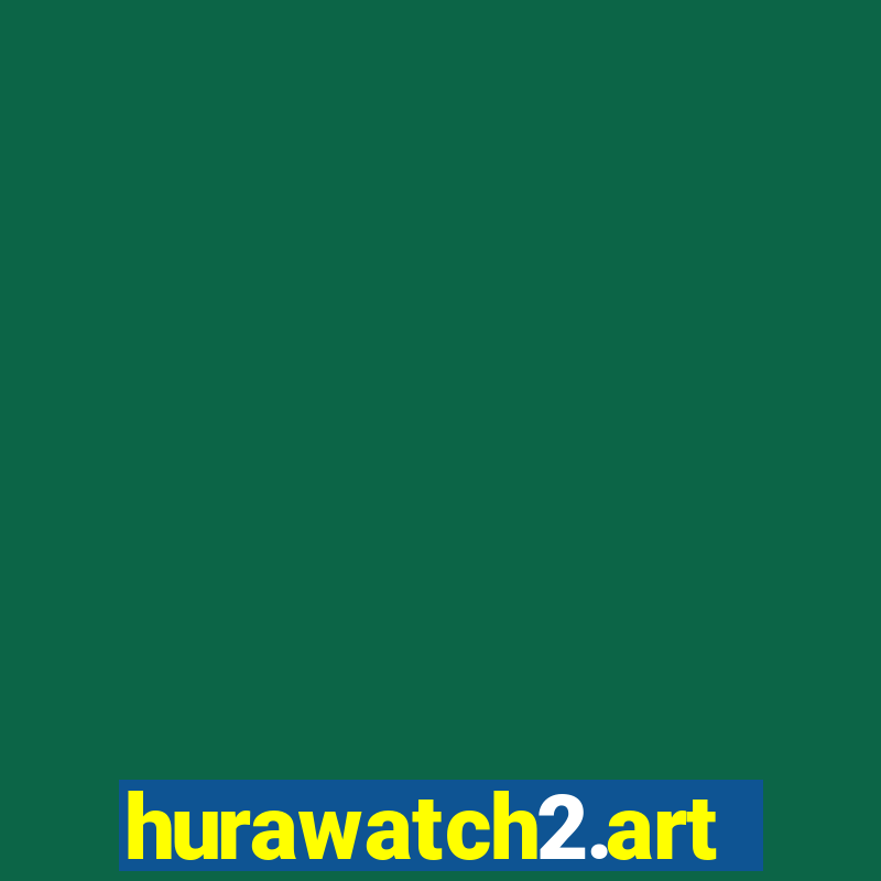 hurawatch2.art