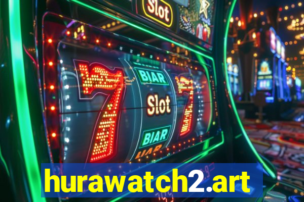 hurawatch2.art