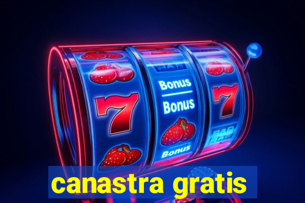 canastra gratis