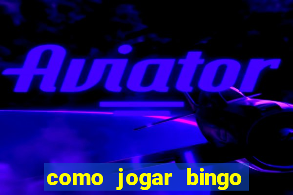 como jogar bingo online valendo dinheiro