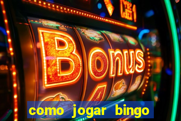 como jogar bingo online valendo dinheiro