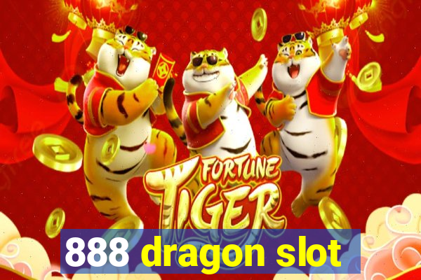 888 dragon slot