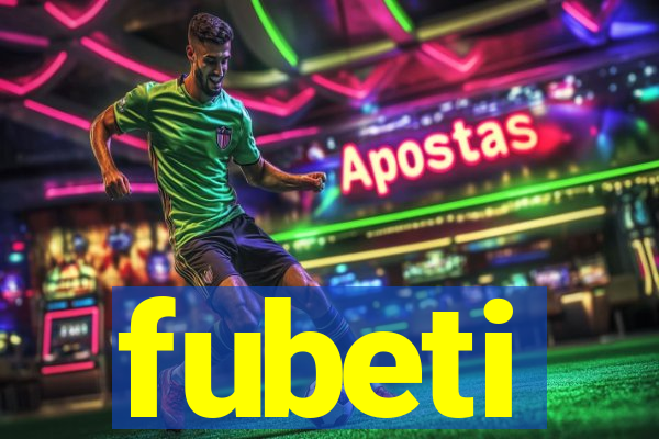 fubeti