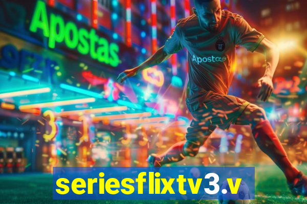 seriesflixtv3.vip