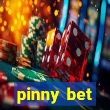 pinny bet