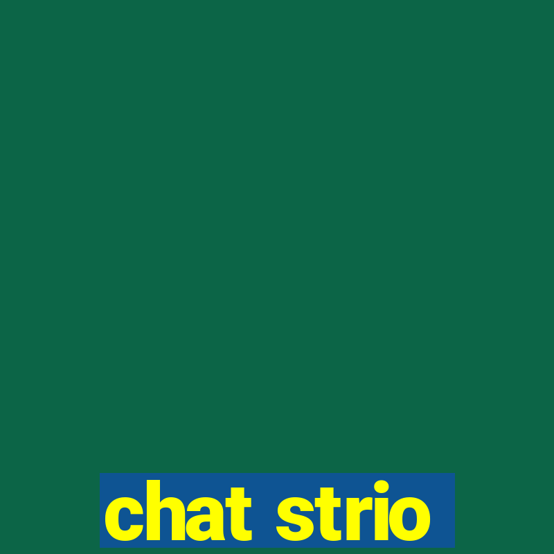 chat strio