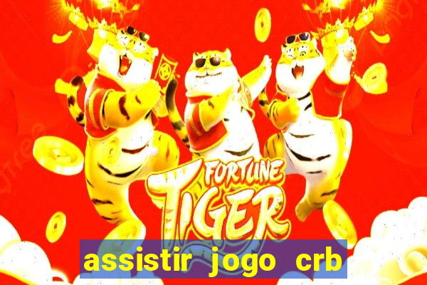 assistir jogo crb x sport