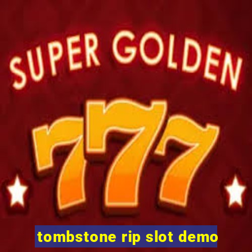 tombstone rip slot demo