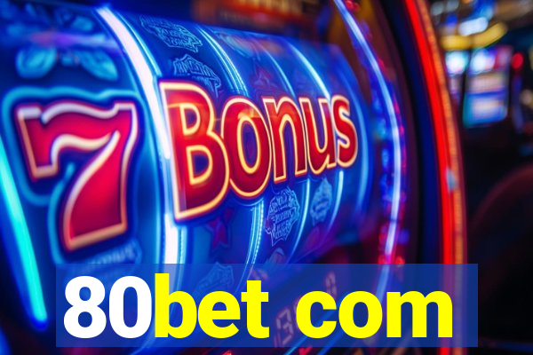 80bet com