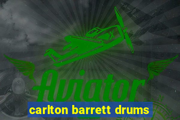 carlton barrett drums