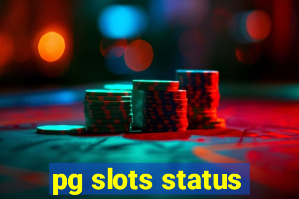 pg slots status