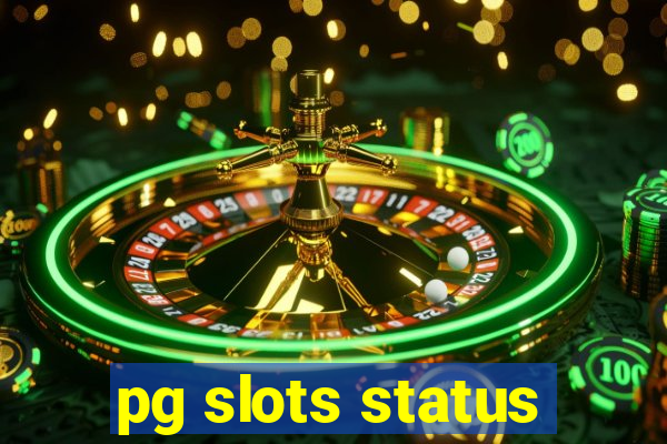 pg slots status