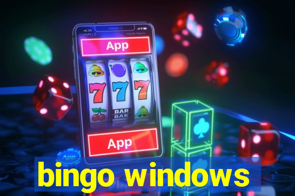 bingo windows