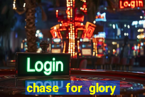 chase for glory slot demo