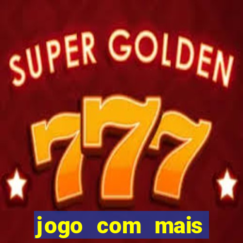 jogo com mais probabilidade de ganhar