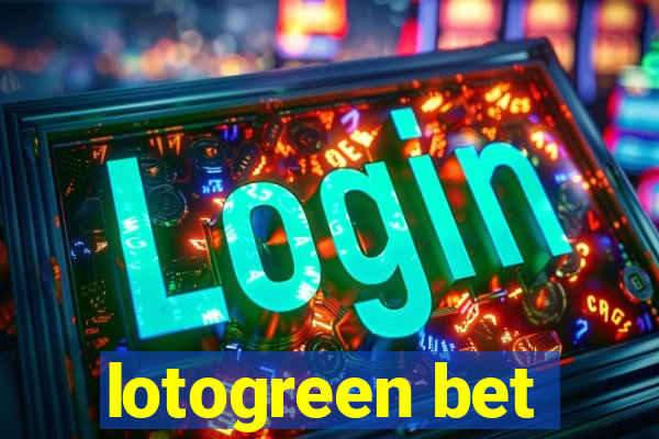 lotogreen bet