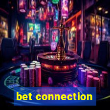 bet connection