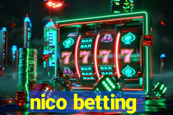 nico betting