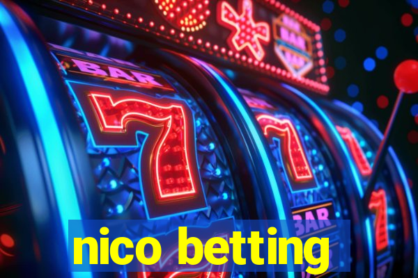 nico betting