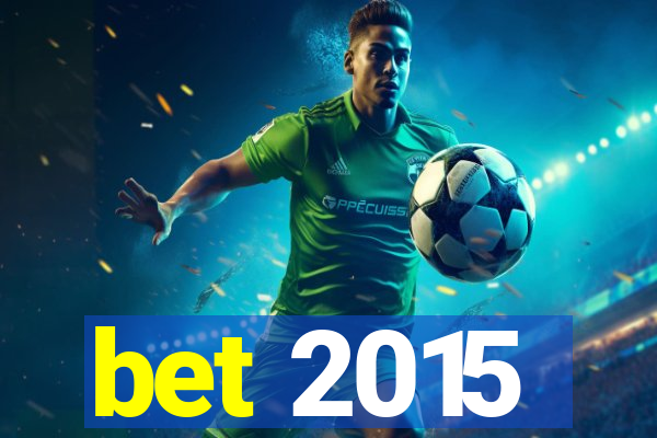 bet 2015