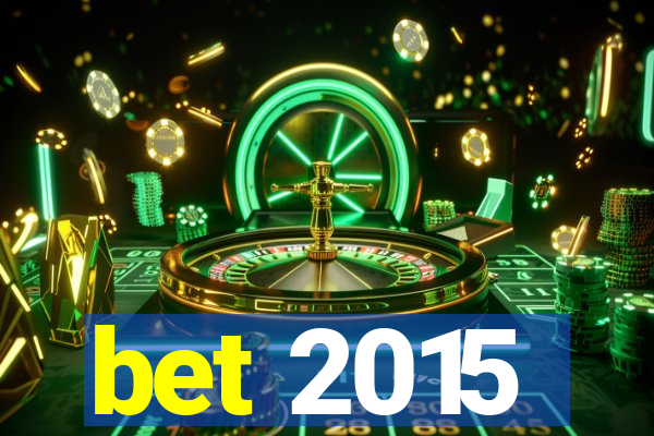 bet 2015