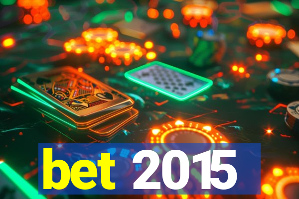 bet 2015