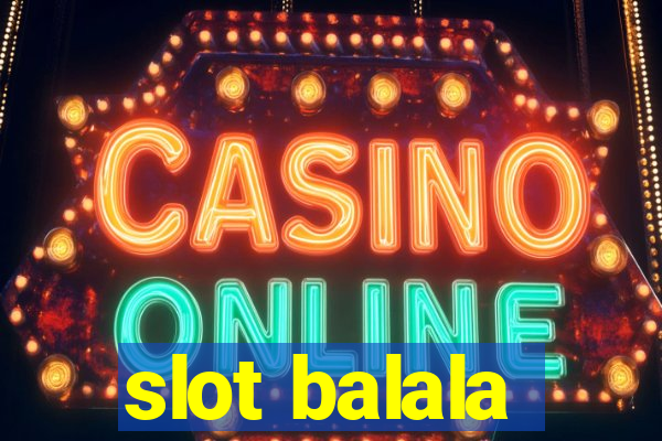 slot balala