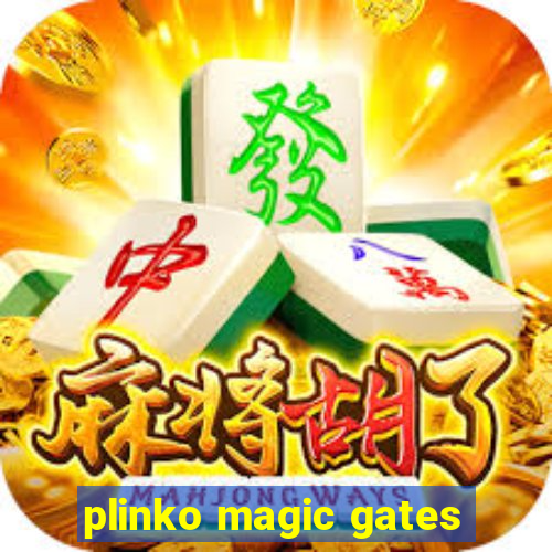 plinko magic gates