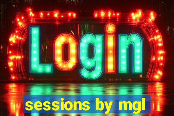 sessions by mgl