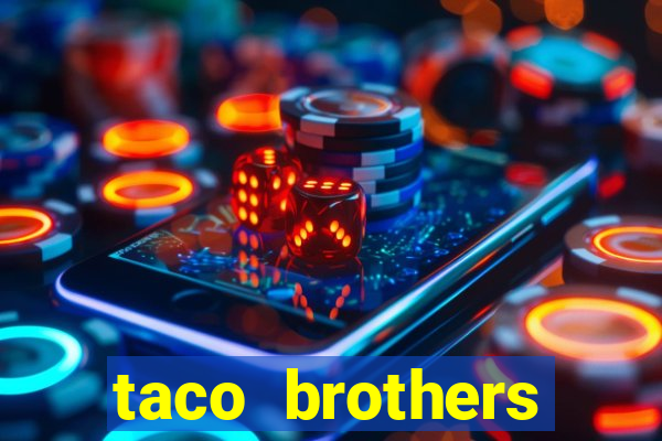 taco brothers derailed slot free play