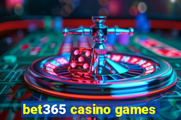 bet365 casino games