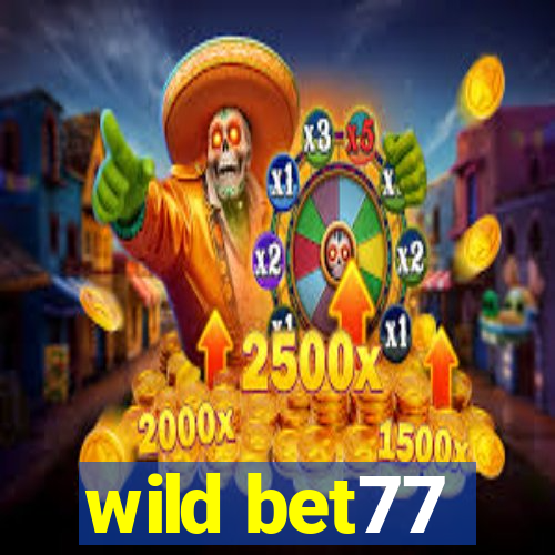 wild bet77