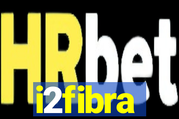 i2fibra