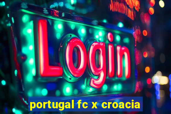 portugal fc x croacia