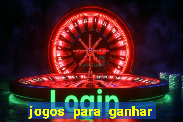 jogos para ganhar dinheiro confiável