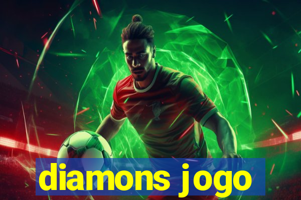 diamons jogo