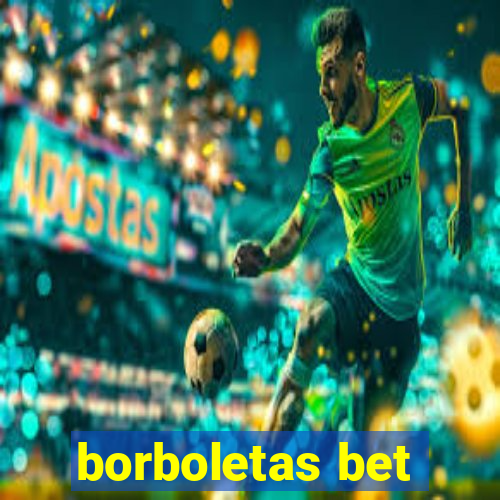 borboletas bet