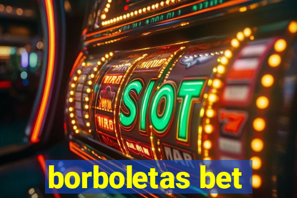 borboletas bet