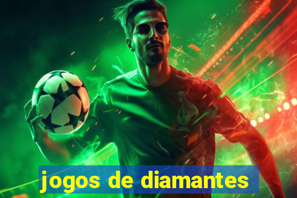 jogos de diamantes