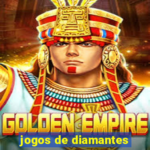 jogos de diamantes