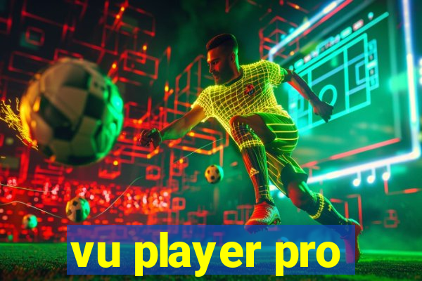 vu player pro