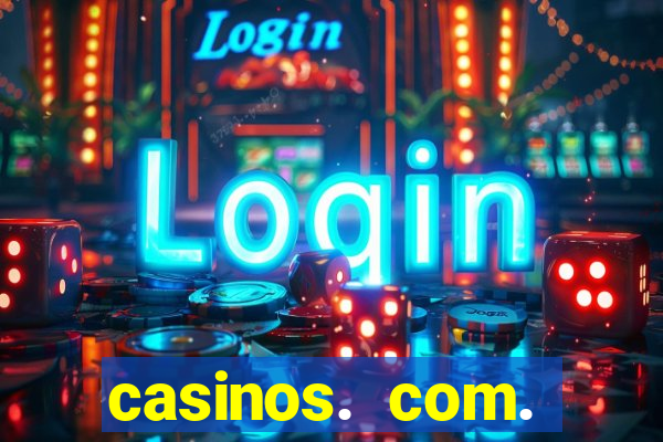 casinos. com. bonus. sem. deposito.