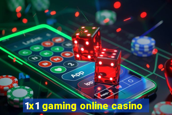 1x1 gaming online casino