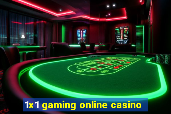 1x1 gaming online casino