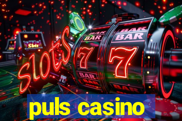 puls casino