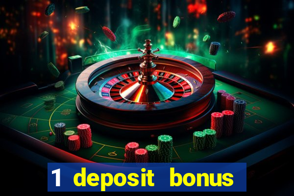 1 deposit bonus casino canada