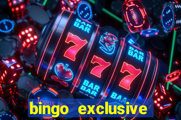 bingo exclusive bingo online